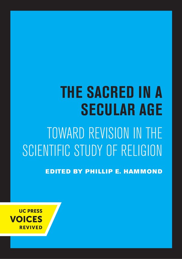 The Sacred in a Secular Age by Phillip E. Hammond, Paperback | Indigo Chapters