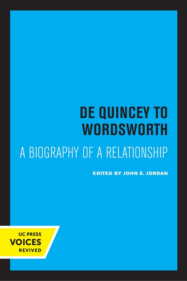 De Quincey to Wordsworth by John E. Jordan, Paperback | Indigo Chapters