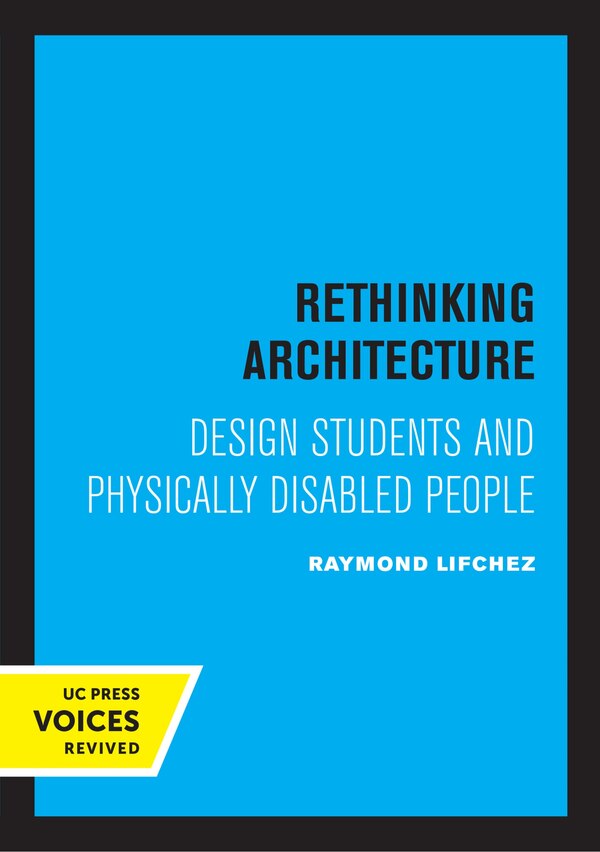Rethinking Architecture by Raymond Lifchez, Paperback | Indigo Chapters