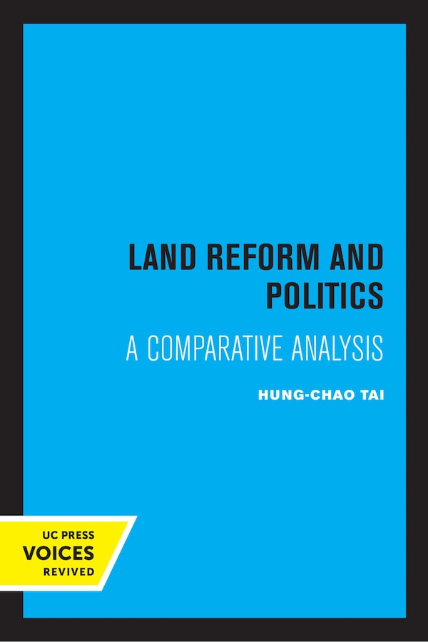 Land Reform and Politics by Hung-Chao Tai, Paperback | Indigo Chapters