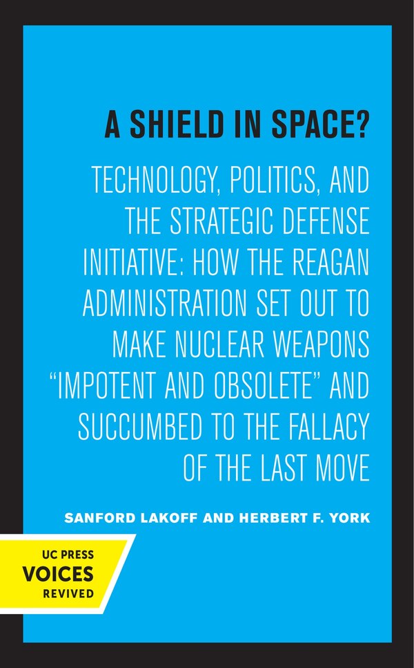 A Shield in Space? by Sanford Lakoff, Paperback | Indigo Chapters
