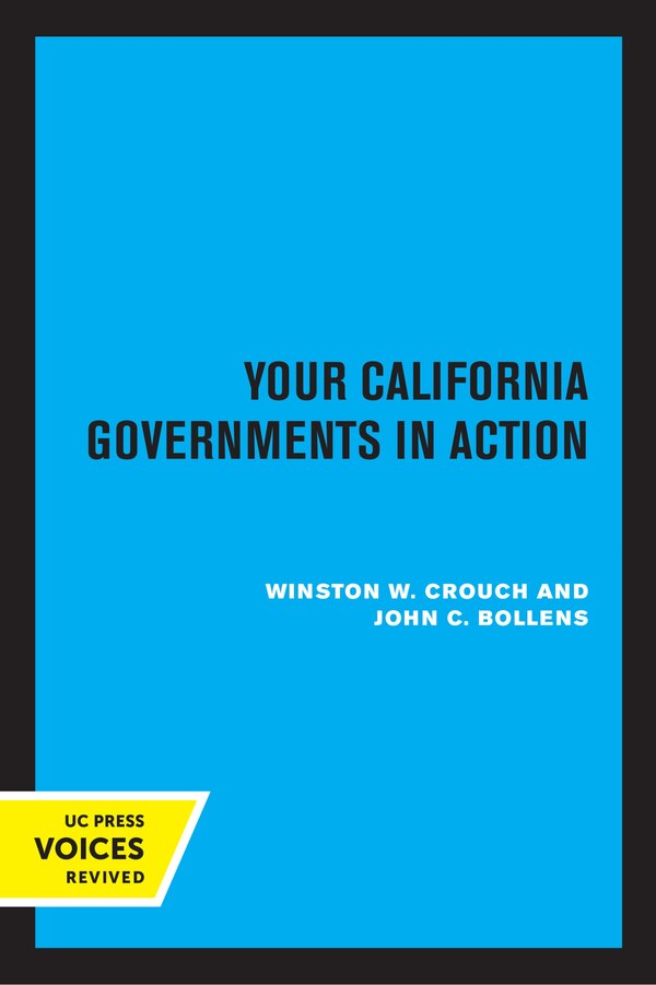 Your California Governments In Action Second Edition by Winston W. Crouch, Paperback | Indigo Chapters