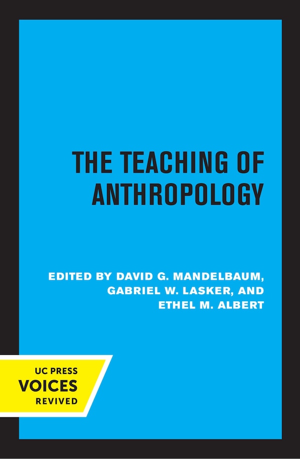 The Teaching of Anthropology Abridged Edition by David G. Mandelbaum, Paperback | Indigo Chapters