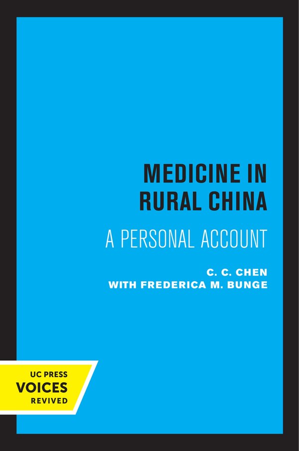 Medicine in Rural China by C. C. Chen, Paperback | Indigo Chapters