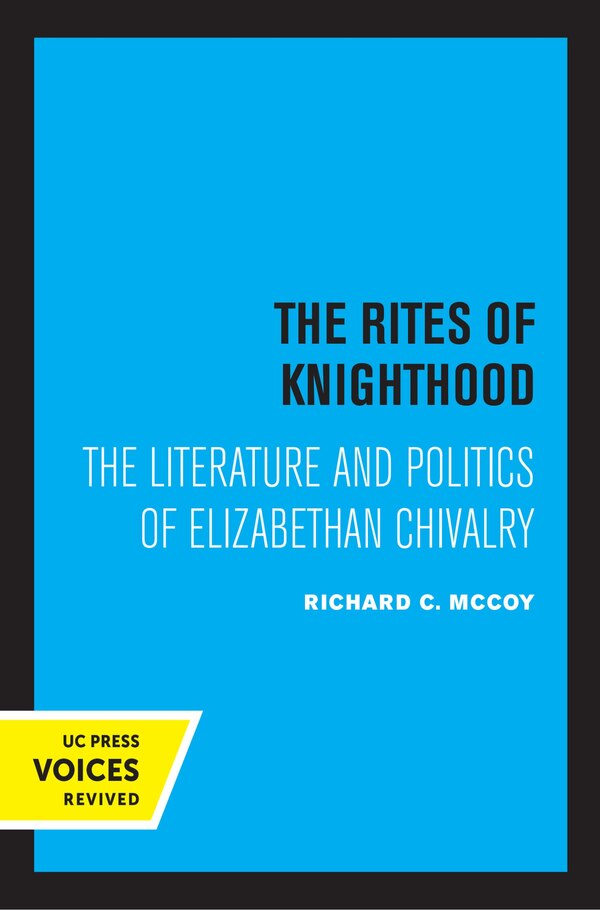 The Rites Of Knighthood by Richard C. McCoy, Paperback | Indigo Chapters