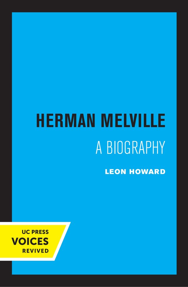 Herman Melville by Leon Howard, Paperback | Indigo Chapters