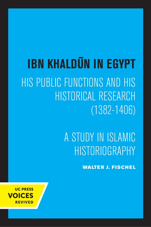 Ibn Khaldun in Egypt by Walter J. Fischel, Paperback | Indigo Chapters