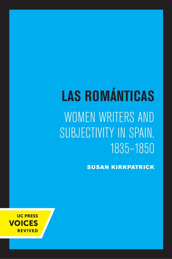 Las Romanticas by Susan Kirkpatrick, Paperback | Indigo Chapters