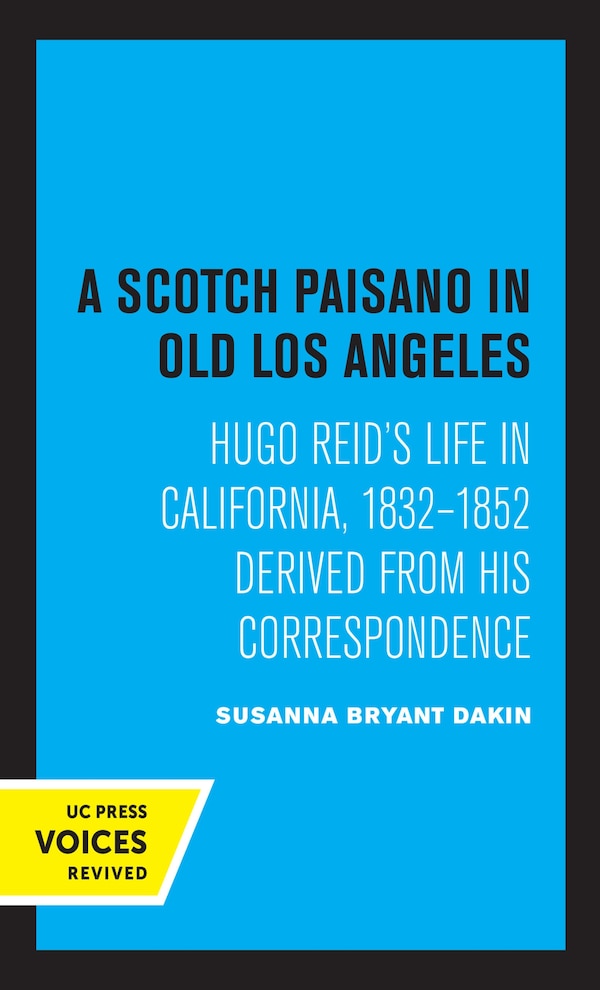 A Scotch Paisano In Old Los Angeles by Susanna Bryant Dakin, Paperback | Indigo Chapters