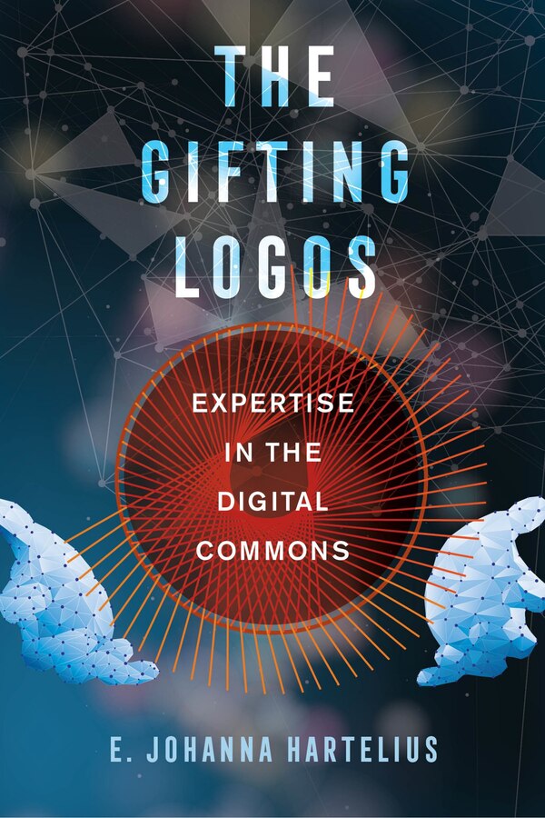 The Gifting Logos by E. Johanna Hartelius, Hardcover | Indigo Chapters