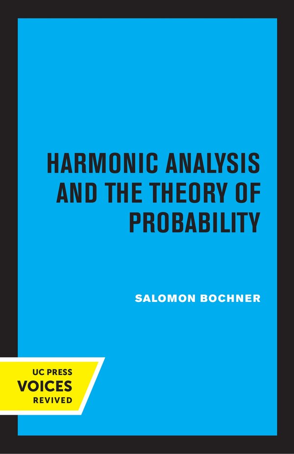 Harmonic Analysis and the Theory of Probability by Saloman Bochner, Paperback | Indigo Chapters