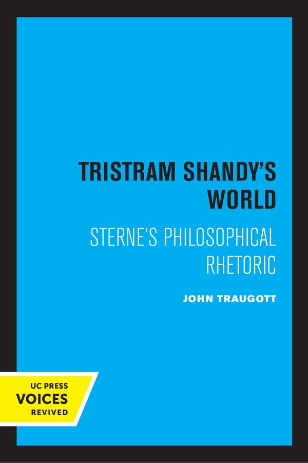 Tristram Shandy's World by John Traugott, Paperback | Indigo Chapters