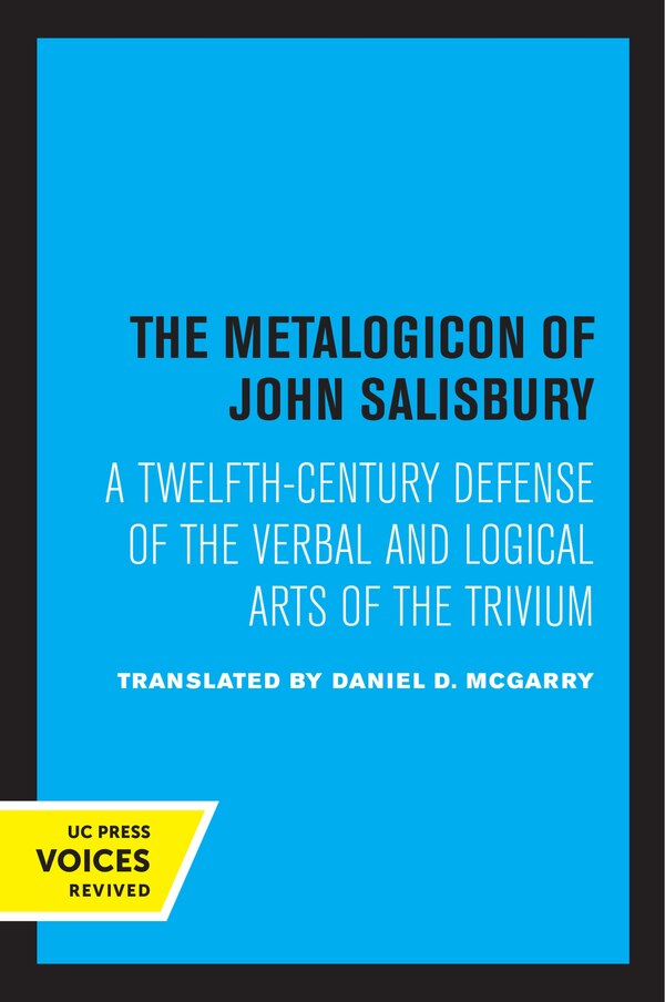 The Metalogicon of John of Salisbury by Daniel D. McGarry, Paperback | Indigo Chapters