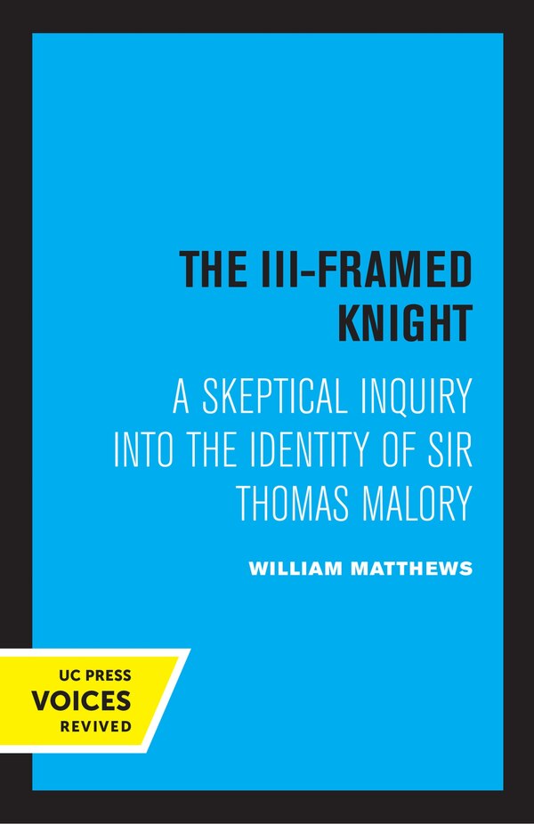 The III-Framed Knight by William Matthews, Paperback | Indigo Chapters
