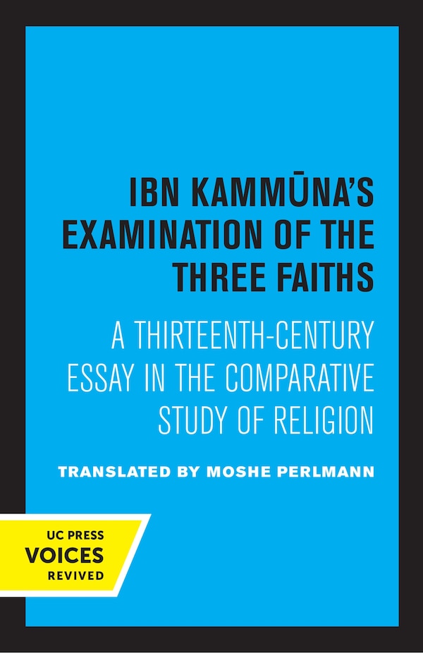 Ibn Kammuna's Examination of the Three Faiths by Moshe Perlmann, Paperback | Indigo Chapters