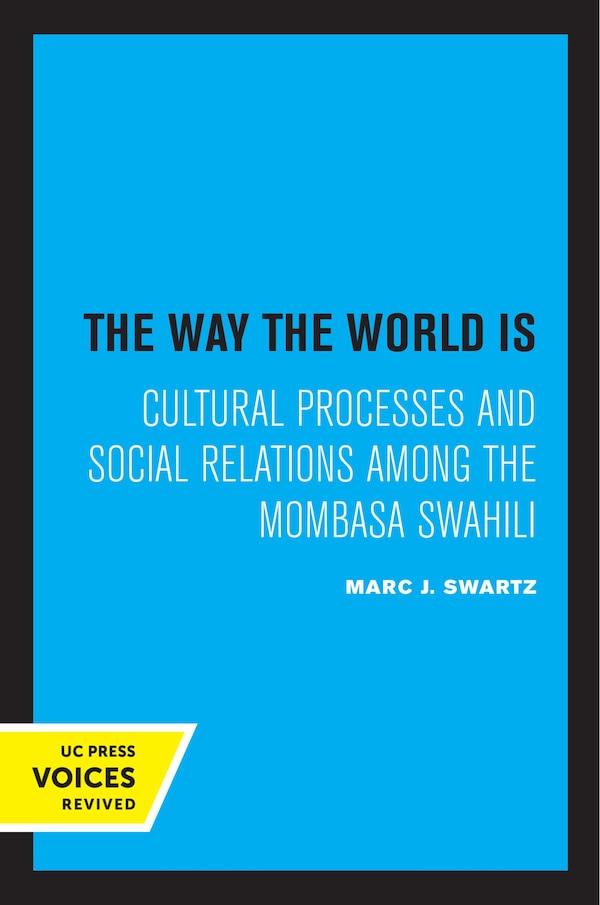The Way the World Is by Marc J. Swartz, Paperback | Indigo Chapters