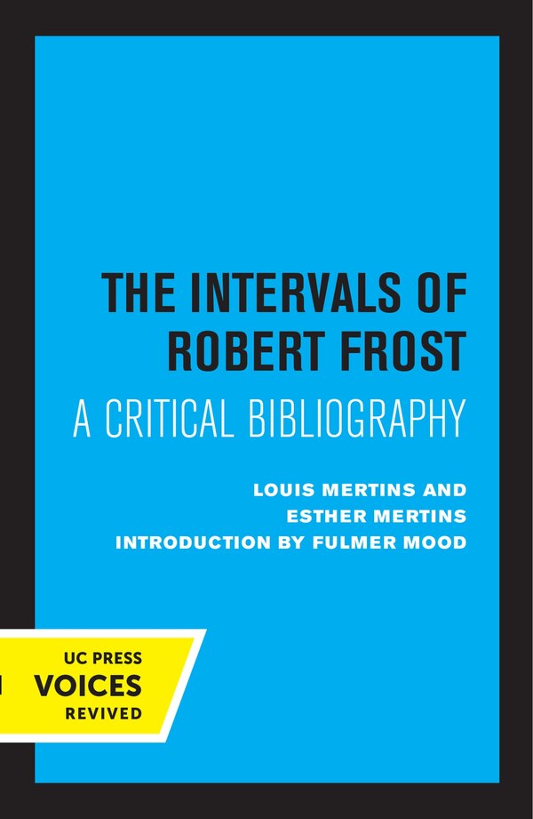The Intervals of Robert Frost by Louis Mertins, Paperback | Indigo Chapters