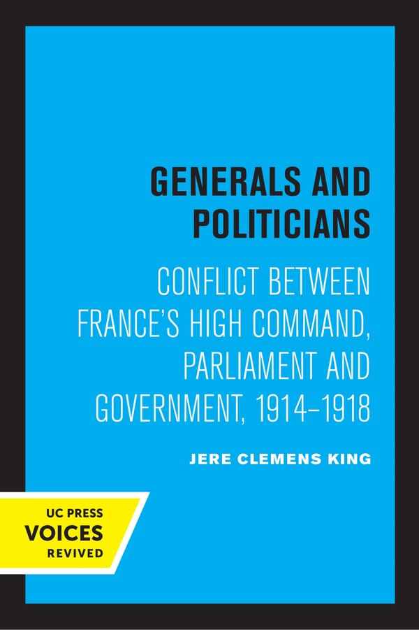 Generals and Politicians by Jere Clemens King, Paperback | Indigo Chapters