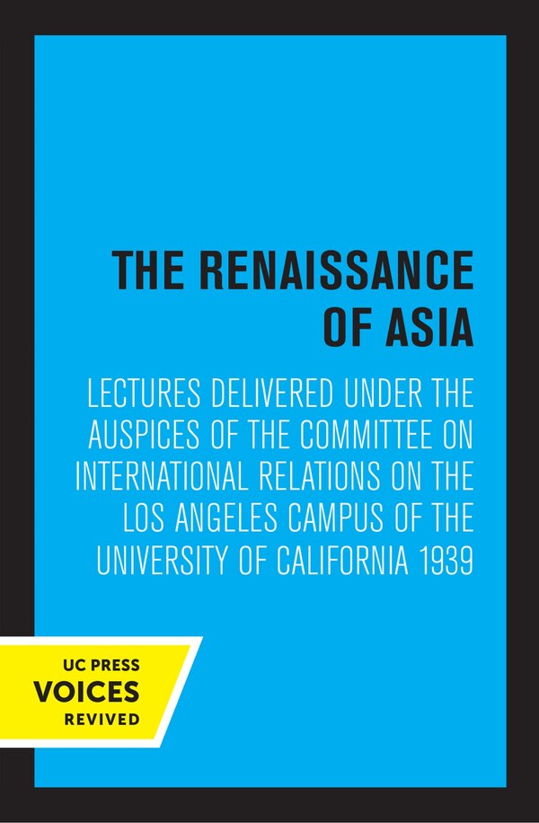 The Renaissance of Asia by Committee on International Committee on International Relations