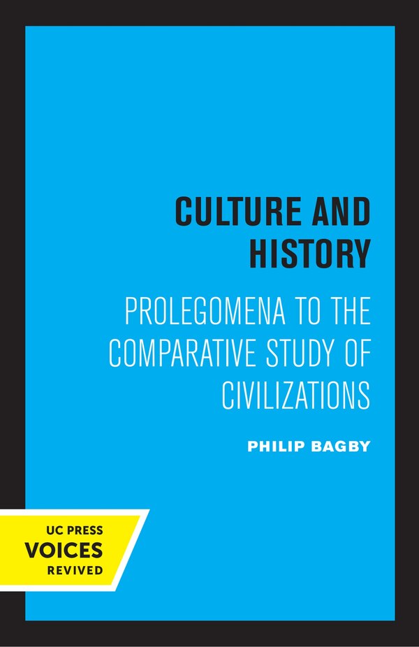 Culture and History by Philip Bagby, Paperback | Indigo Chapters