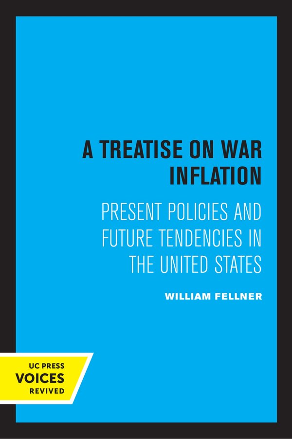 A Treatise on War Inflation by William J. Fellner, Paperback | Indigo Chapters
