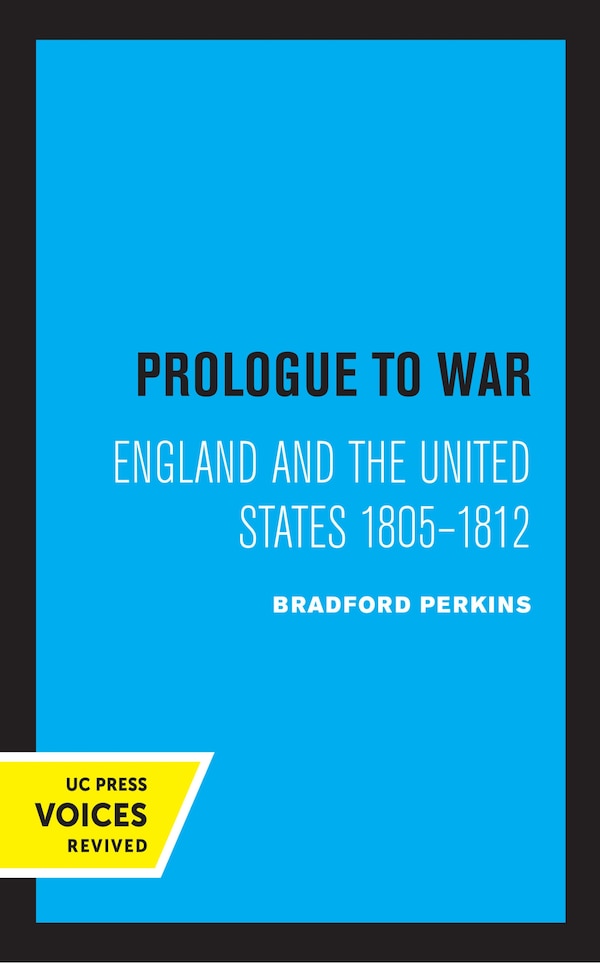 Prologue To War by Bradford Perkins, Hardcover | Indigo Chapters