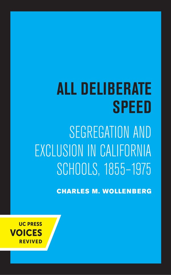 All Deliberate Speed by Charles M. Wollenberg, Hardcover | Indigo Chapters