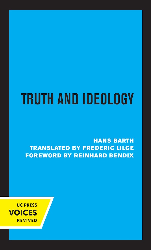 Truth And Ideology by Hans Barth, Hardcover | Indigo Chapters