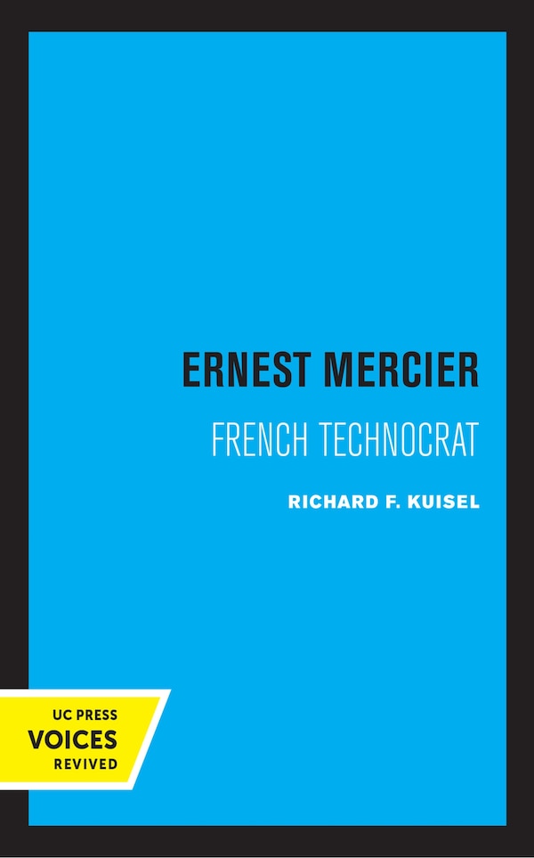 Ernest Mercier by Richard F. Kuisel, Hardcover | Indigo Chapters