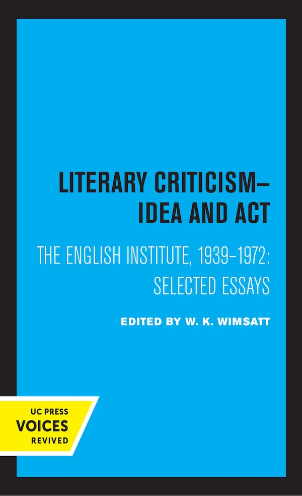 Literary Criticism by W. K. Wimsatt, Hardcover | Indigo Chapters