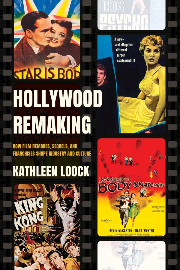 Hollywood Remaking by Kathleen Loock, Hardcover | Indigo Chapters