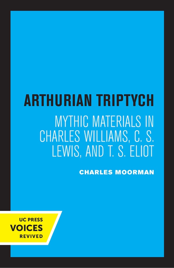 Arthurian Triptych by Charles Moorman, Paperback | Indigo Chapters
