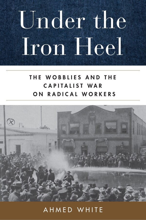 Under The Iron Heel by Ahmed White, Hardcover | Indigo Chapters