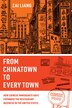 From Chinatown to Every Town by Zai Liang, Hardcover | Indigo Chapters