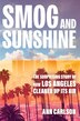 Smog and Sunshine by Ann Carlson, Hardcover | Indigo Chapters
