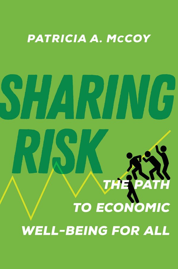Sharing Risk by Patricia A. McCoy, Hardcover | Indigo Chapters