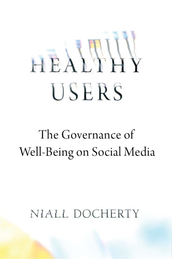 Healthy Users by Niall Docherty, Hardcover | Indigo Chapters