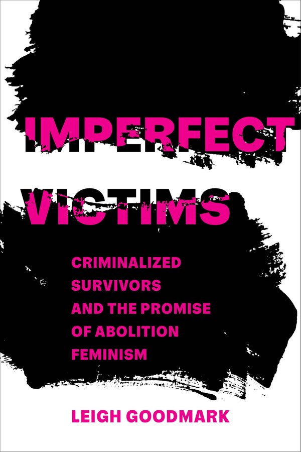 Imperfect Victims by Leigh Goodmark, Hardcover | Indigo Chapters