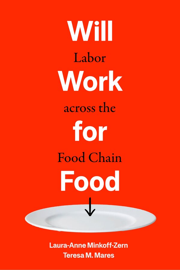 Will Work for Food by Laura-anne Minkoff-zern, Hardcover | Indigo Chapters