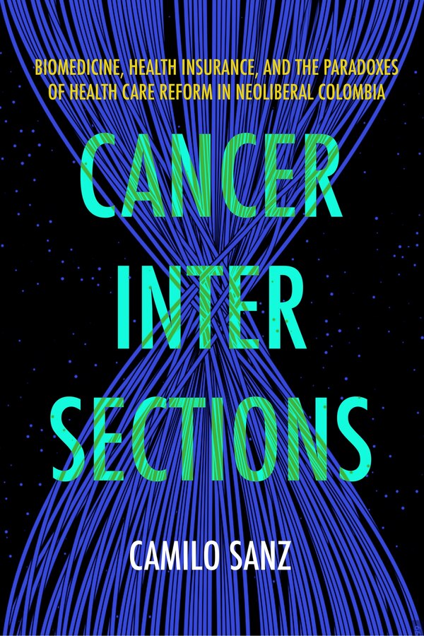 Cancer Intersections by Camilo Sanz, Paperback | Indigo Chapters