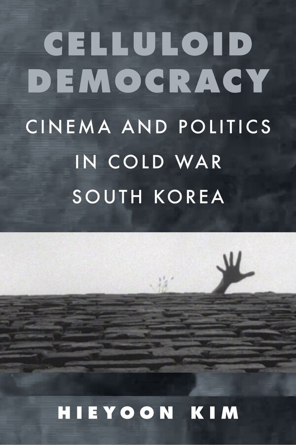 Celluloid Democracy by Hieyoon Kim, Paperback | Indigo Chapters