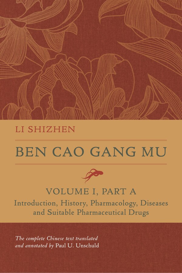 Ben Cao Gang Mu Volume I Part A by Shizhen Li, Hardcover | Indigo Chapters