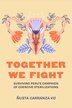 Together We Fight by Ñusta Carranza Ko, Paperback | Indigo Chapters