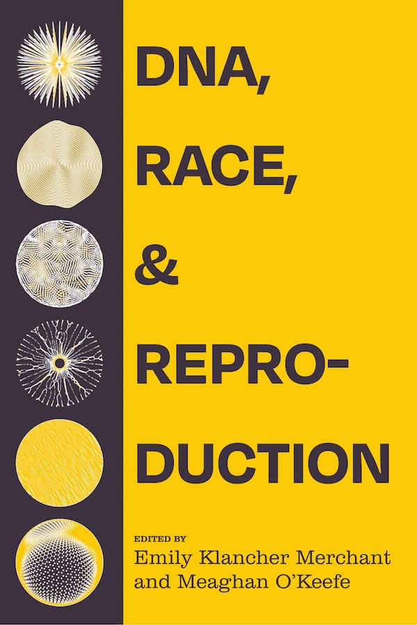 DNA Race and Reproduction by Emily Klancher Merchant, Paperback | Indigo Chapters