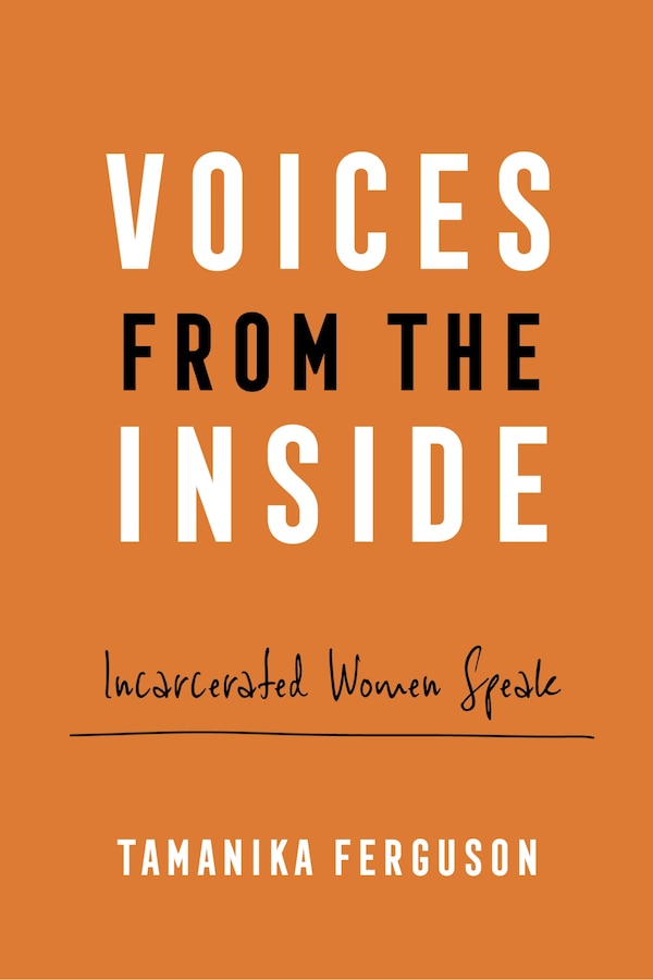 Voices from the Inside by Tamanika Ferguson, Paperback | Indigo Chapters