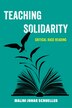 Teaching Solidarity by Malini Johar Schueller, Hardcover | Indigo Chapters