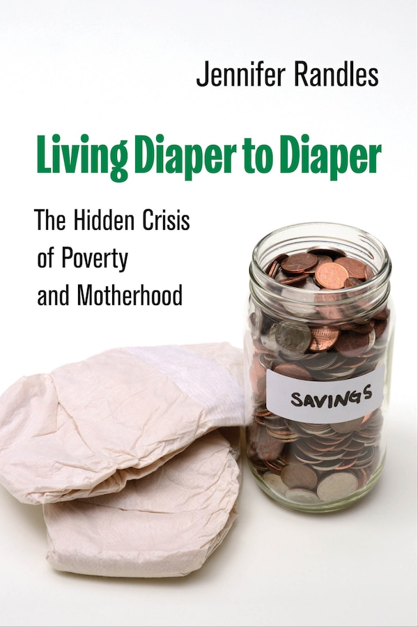 Living Diaper to Diaper by Jennifer Marlene Randles, Hardcover | Indigo Chapters