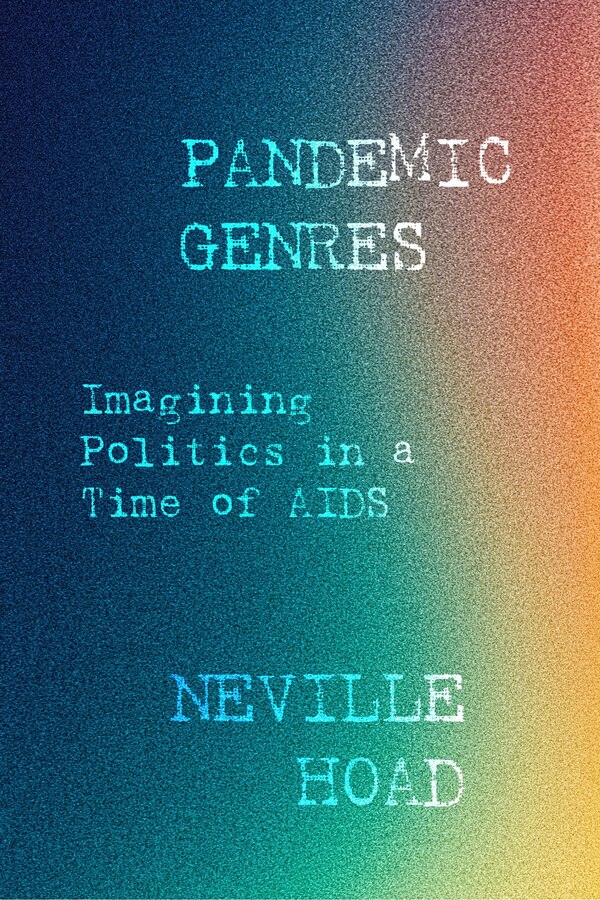 Pandemic Genres by Neville Wallace Hoad, Paperback | Indigo Chapters