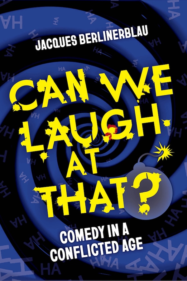 Can We Laugh at That? by Jacques Berlinerblau, Paperback | Indigo Chapters