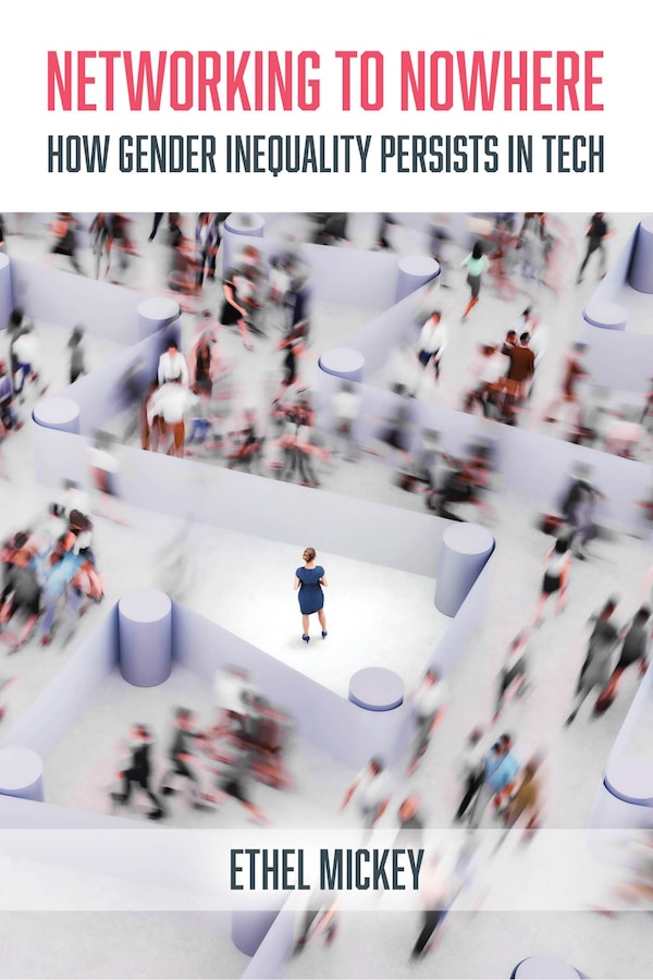 Networking to Nowhere by Ethel Mickey, Hardcover | Indigo Chapters